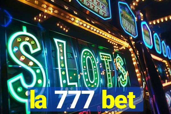 la 777 bet